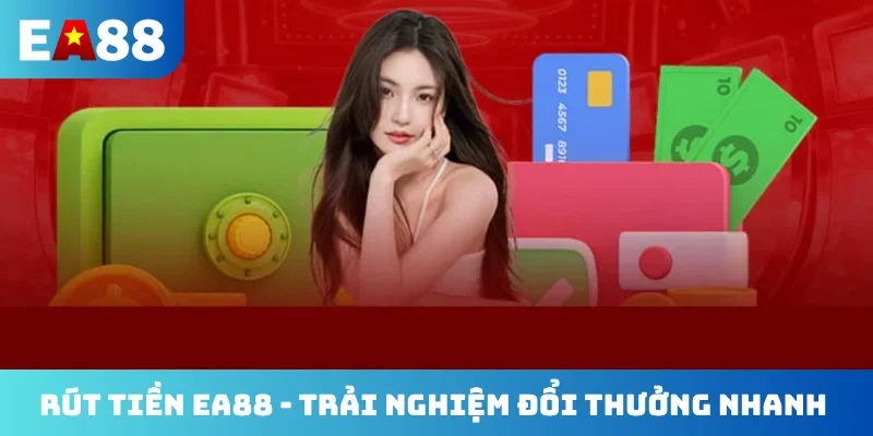 Rút tiền EA88